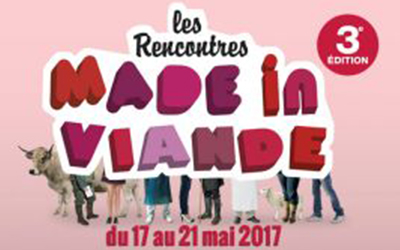 Les rencontres Made in Viande du 17 au 21 mai