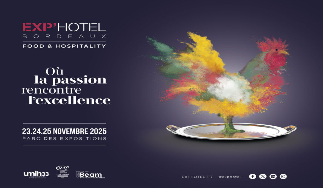 Exp’Hotel 2025 : Rencontrez les producteurs et artisans de Nouvelle-Aquitaine !