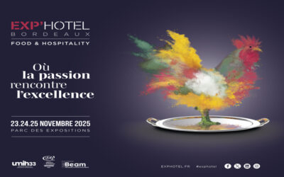 Exp’Hotel 2025 : Rencontrez les producteurs et artisans de Nouvelle-Aquitaine !
